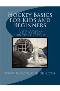 Hockey Basics for Kids and Beginners