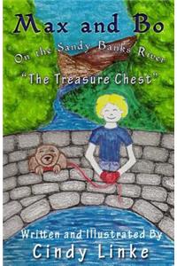 Max and Bo on the Sandy Banks River The Treasure Chest