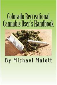 Colorado Recreational Cannabis User's Handbook