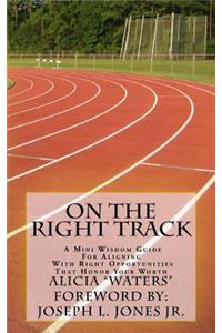 On The Right Track