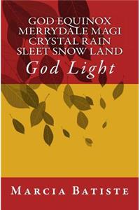 God Equinox Merrydale Magi Crystal Rain Sleet Snow Land