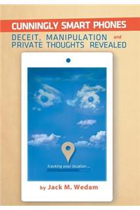 Cunningly Smart Phones