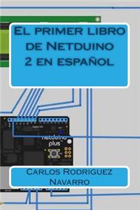 primer libro de Netduino 2 en español