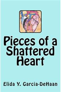 Pieces of a Shattered Heart