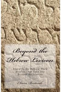 Beyond the Hebrew Lexicon