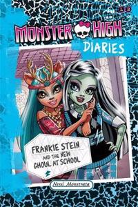 Monster High Diaries: Frankie Stein and the New Ghoul at School