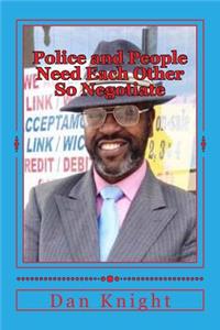 Police and People Need Each Other So Negotiate