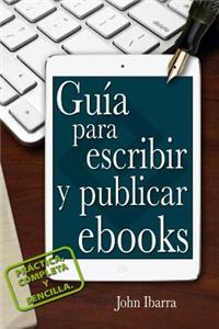Guia Para Escribir y Publicar eBooks