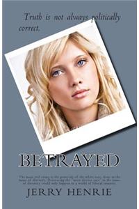 Betrayed