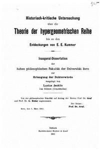 Historischkritische untersuchung über die theorie der hypergeometrischen reihe