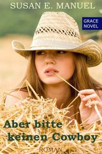 Aber bitte keinen Cowboy