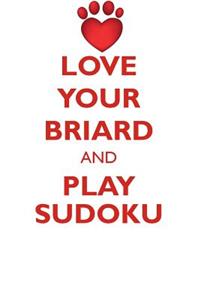 Love Your Briard and Play Sudoku Briard Sudoku Level 1 of 15
