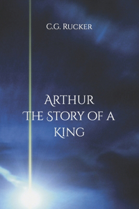 Arthur - The Story of a King