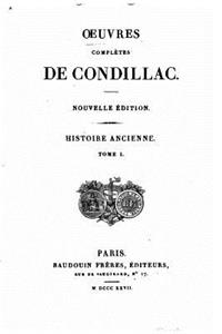 Oeuvres completes de Condillac, Histoire Ancienne - Tome I
