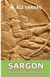 Sargon Denekler Uyan?yor