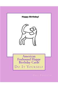 American Foxhound Happy Birthday Cards