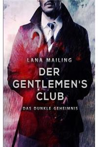 Der Gentlemen's Club: Das dunkle Geheimnis