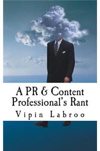 PR & Content Professional's Rant