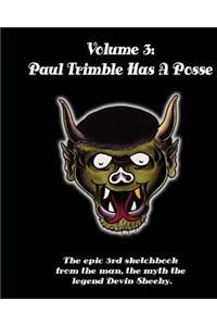 Paul Trimble Has A Posse