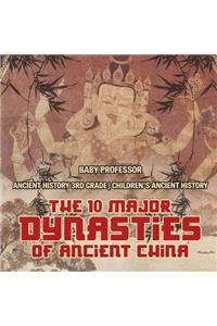 10 Major Dynasties of Ancient China - Ancient History 3rd Grade Children's Ancient History