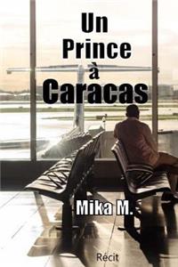 Un Prince à Caracas