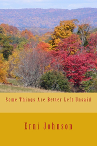 Some Things Are Better Left Unsaid
