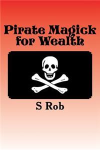 Pirate Magick for Wealth