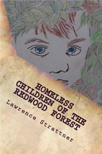 Homeless Childen of the Redwood Forest