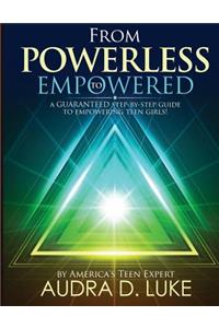 From Powerless to Empowered