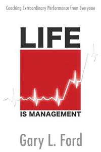 Life Is Management