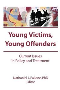 Young Victims, Young Offenders