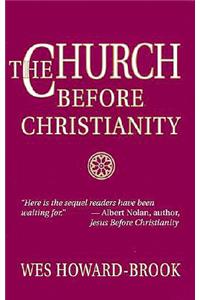 Church Before Christianity