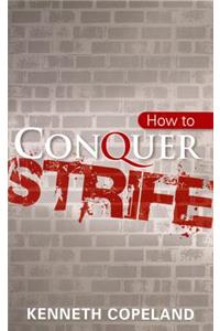 How to Conquer Strife