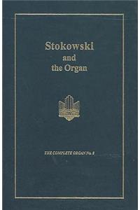 Stokowski and the Organ