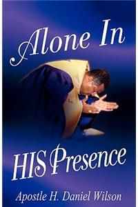 Alone In His Presence
