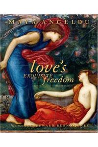 Love's Exquisite Freedom