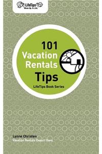 Lifetips 101 Vacation Rentals Tips