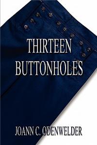 Thirteen Buttonholes