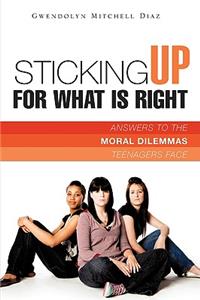 Sticking Up for What Is Right