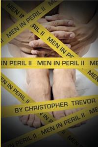 Men In Peril II