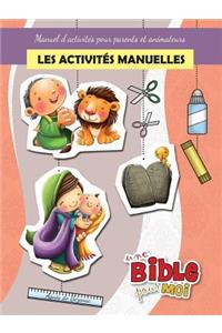 Les activités manuelles - Une Bible pour Moi