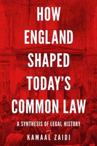 How England Shaped Today's Common Law