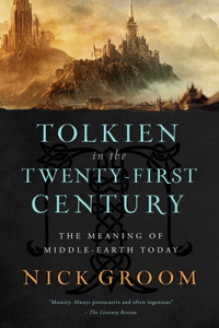 Tolkien in the Twenty-First Century