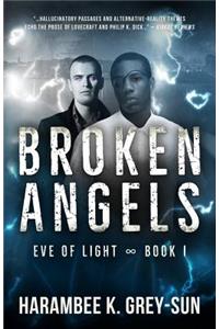 Broken Angels (Eve of Light, Book I)