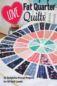 Love Fat Quarter Quilts