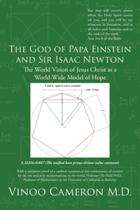 The God of Papa Einstein and Sir Isaac Newton