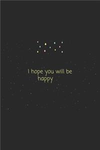Quote I hope you will be happy