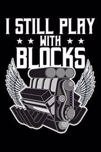 I Still Play With Blocks