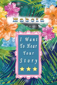 Babcia I Want To Hear Your Story: A Grandparent's Journal or Notebook To Share Her Life & Her Love. Best Journal to preserve Babcia's Memories.