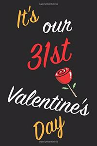 It's Our 31st Valentine's Day